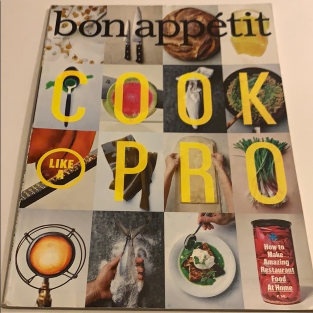 BON APPETIT MAGAZINE APRIL 2014 COOK LIKE A PRO